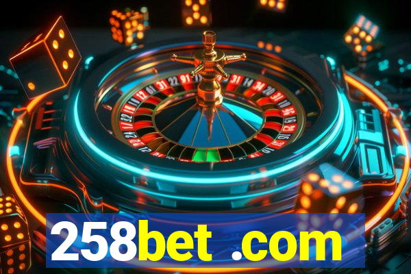 258bet .com